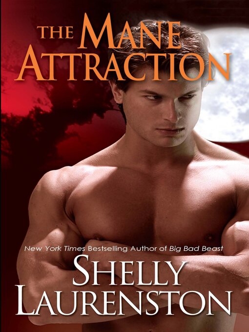 Title details for The Mane Attraction by Shelly Laurenston - Available